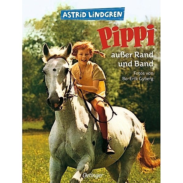 Pippi außer Rand und Band, Astrid Lindgren