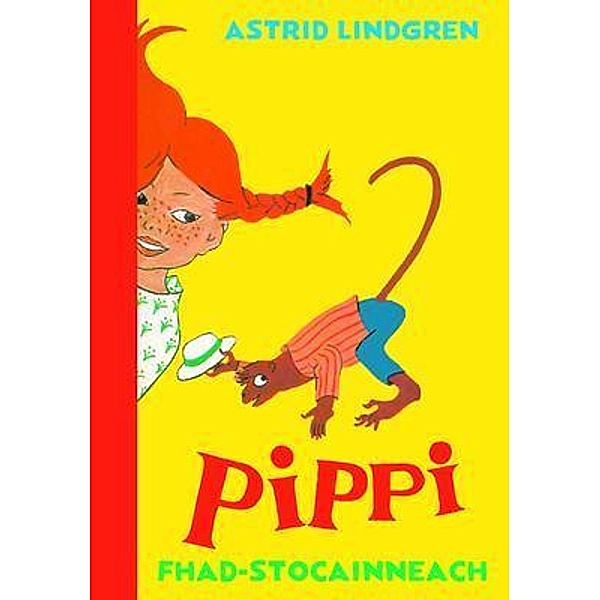 Pippi Fhad-stocainneach / Pippi Fhad-stocainneach Bd.1, Astrid Lindgren