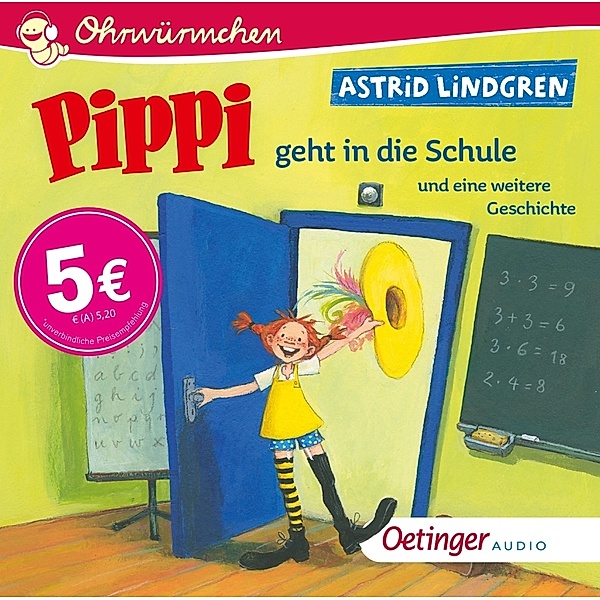 Pippi geht in die Schule und eine weitere Geschichte,1 Audio-CD, Astrid Lindgren