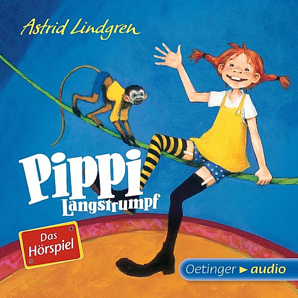 Pippi Langstrumpf - 1 - Pippi Langstrumpf - Das Hörspiel, Astrid Lindgren
