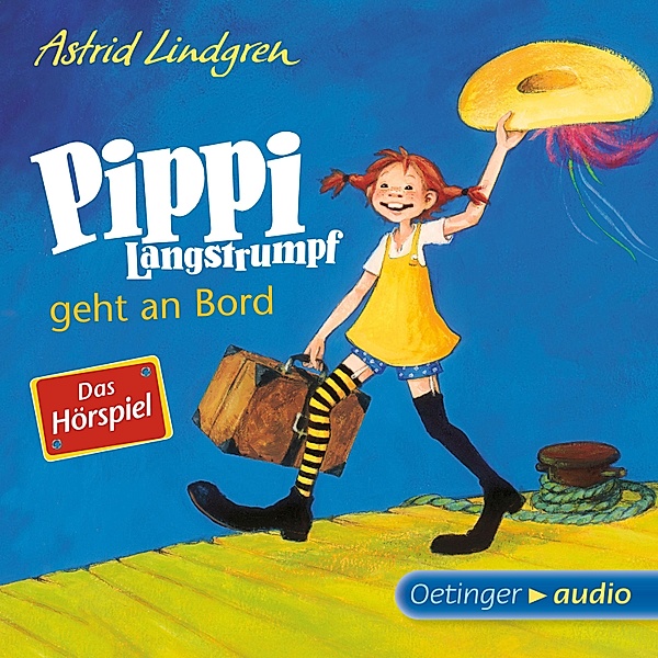 Pippi Langstrumpf - 2 - Pippi Langstrumpf geht an Bord - Das Hörspiel, Astrid Lindgren