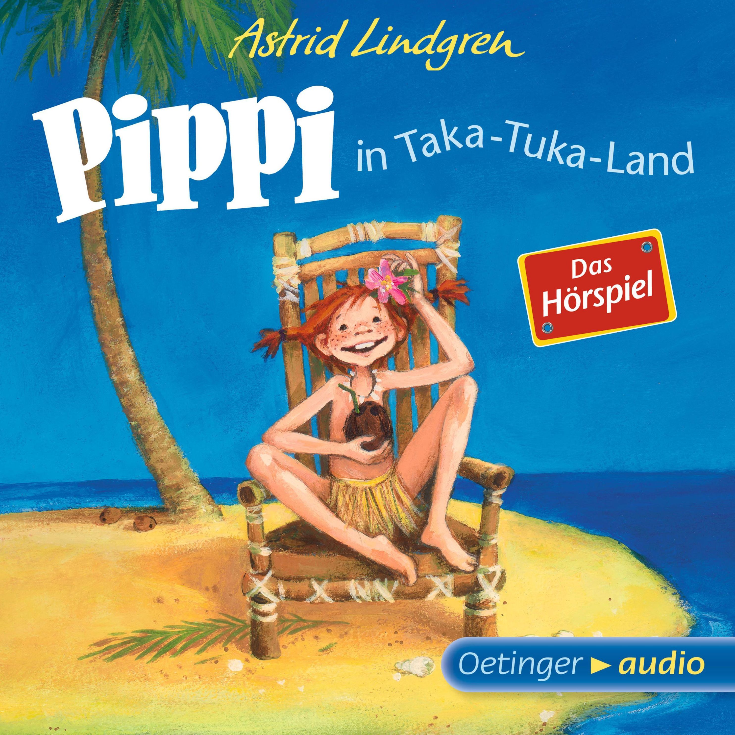 Pippi Langstrumpf - 3 - Pippi in Taka-Tuka-Land - Das Hörspiel Hörbuch  Download