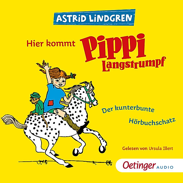 Pippi Langstrumpf - Hier kommt Pippi Langstrumpf!, Astrid Lindgren