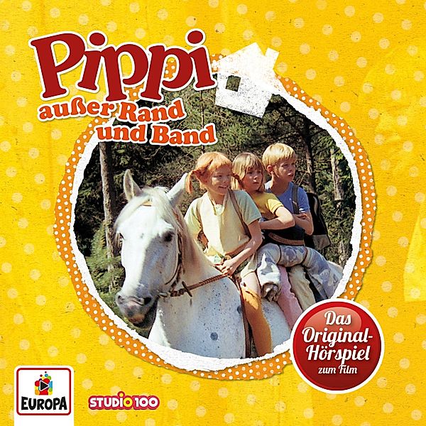 Pippi Langstrumpf - Pippi ausser Rand und Band (Hörspiel zum Film), Astrid Lindgren