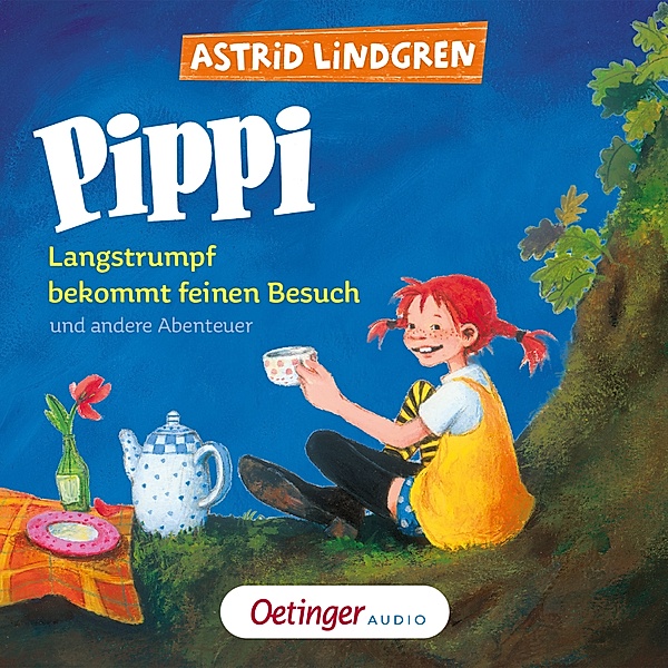 Pippi Langstrumpf - Pippi Langstrumpf bekommt feinen Besuch und andere Abenteuer, Astrid Lindgren