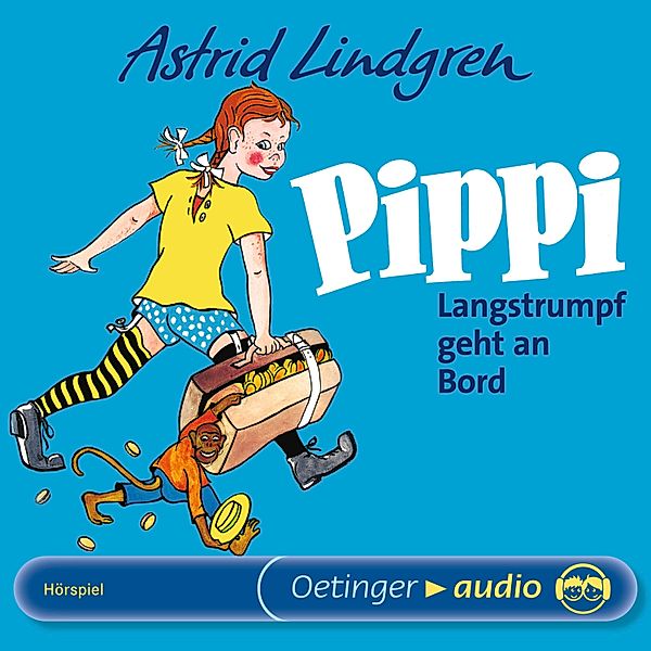 Pippi Langstrumpf - Pippi Langstrumpf geht an Bord, Astrid Lindgren