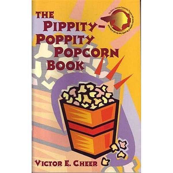 Pippity-Poppity Popcorn Book, Victor E. Cheer