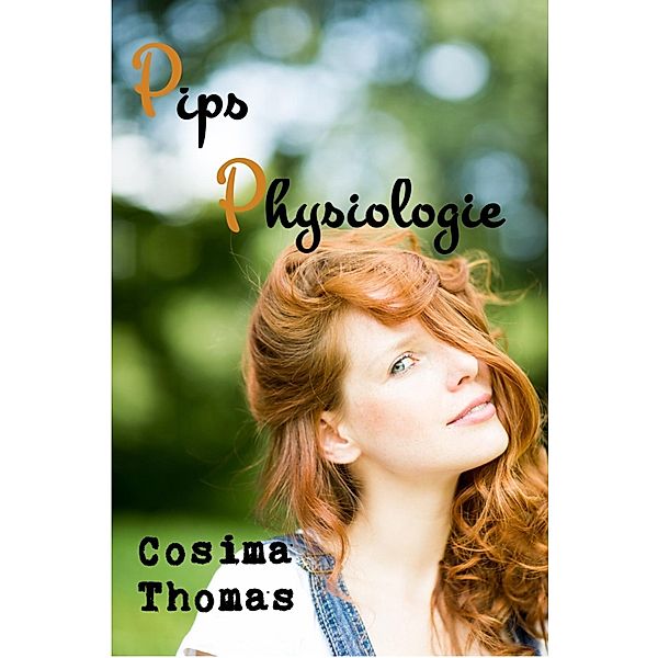 Pips Physiologie, Cosima Thomas