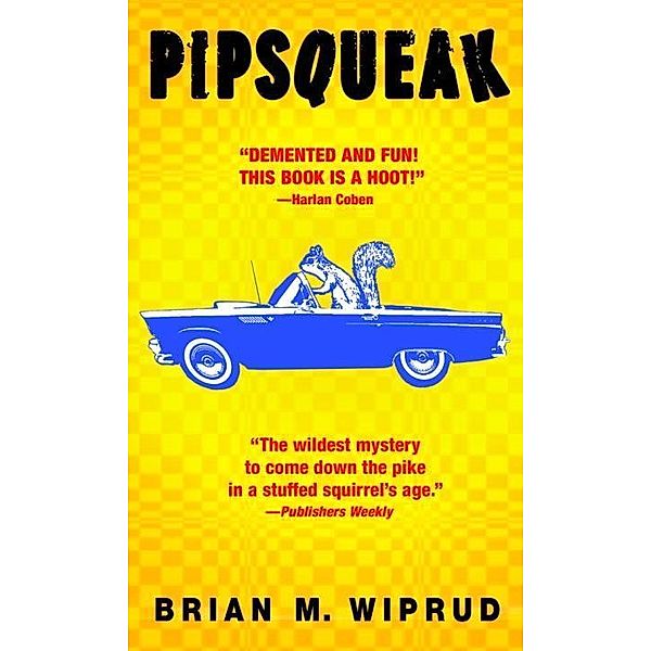 Pipsqueak / Garth Carson Bd.1, Brian M. Wiprud