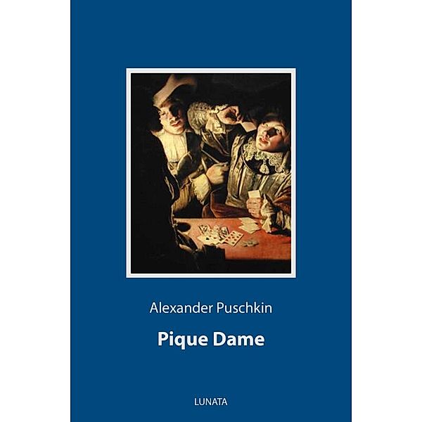 Pique Dame, Alexander Puschkin