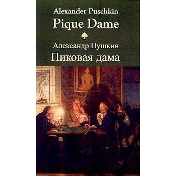 Pique Dame, Alexander S. Puschkin