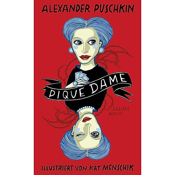 Pique Dame / Kat Menschiks Lieblingsbücher Bd.8, Alexander S. Puschkin, Kat Menschik