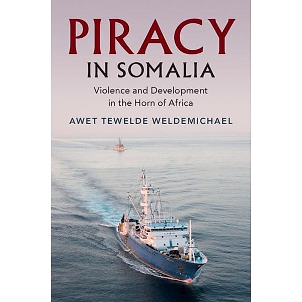 Piracy in Somalia, Awet Tewelde Weldemichael