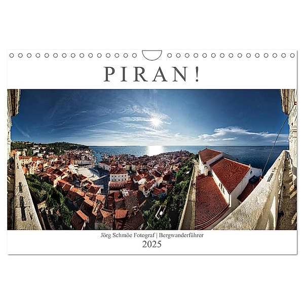 PIRAN! (Wandkalender 2025 DIN A4 quer), CALVENDO Monatskalender, Calvendo, Jörg Schmöe