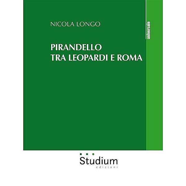 Pirandello tra Leopardi e Roma, Nicola Longo