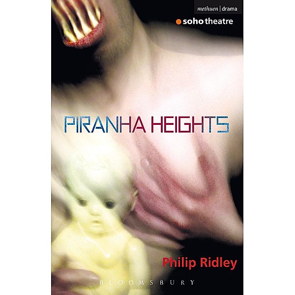Piranha Heights / Modern Plays, Philip Ridley