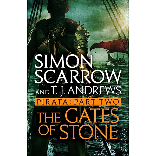 Pirata: The Gates of Stone / Pirata Bd.2, Simon Scarrow, T. J. Andrews