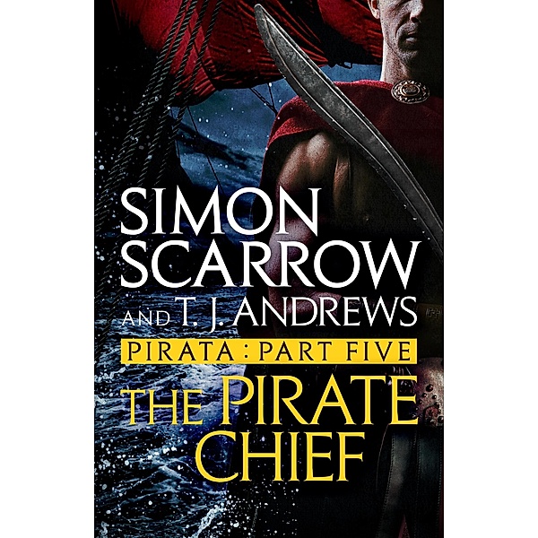 Pirata: The Pirate Chief / Pirata Bd.5, Simon Scarrow, T. J. Andrews