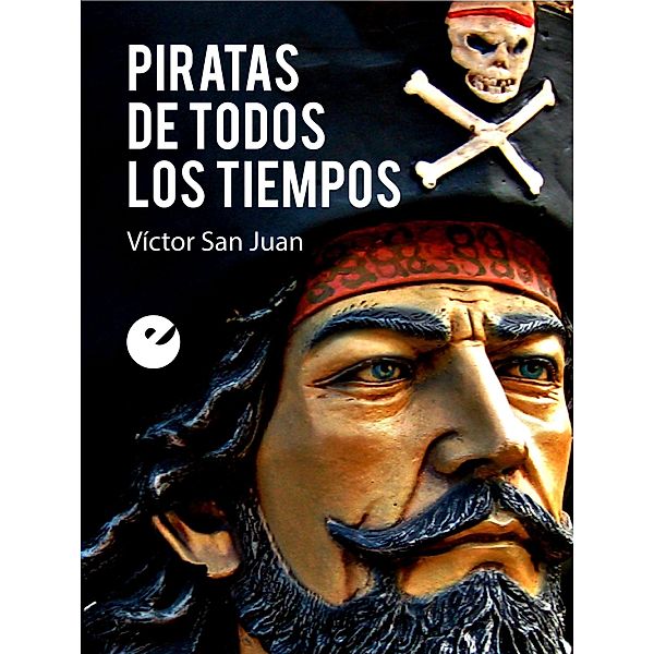 Piratas de todos los tiempos, Víctor San Juan