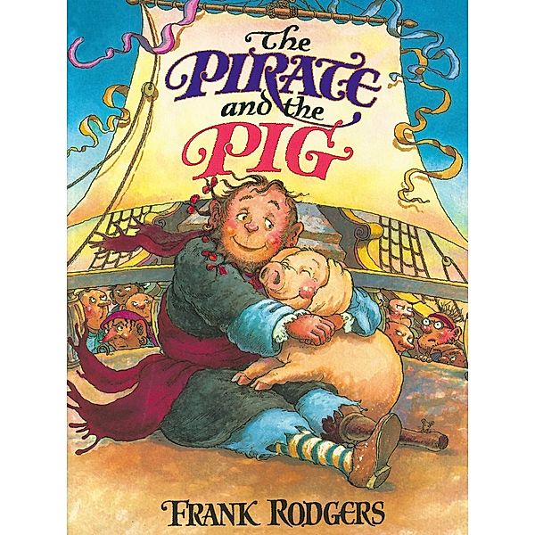 Pirate and the Pig, Frank Rodgers