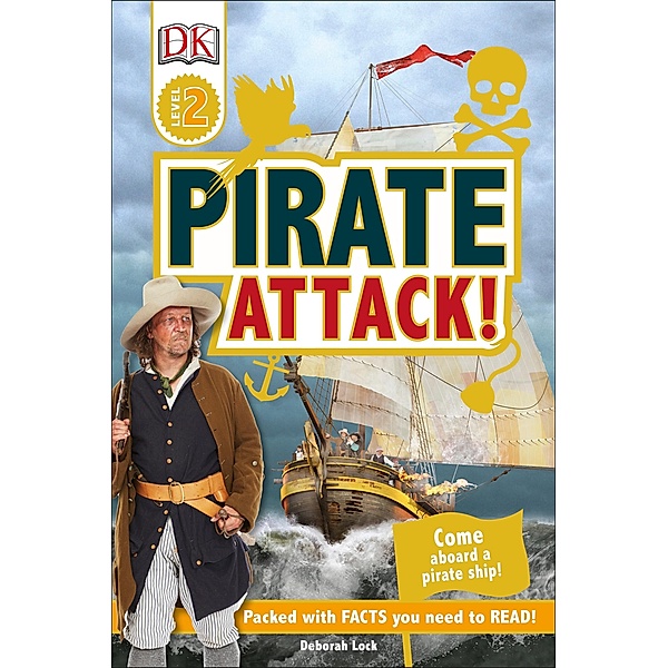 Pirate Attack! / DK Readers Level 2, Deborah Lock, Dk