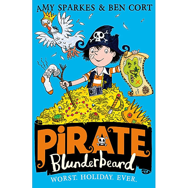 Pirate Blunderbeard: Worst. Holiday. Ever., Amy Sparkes