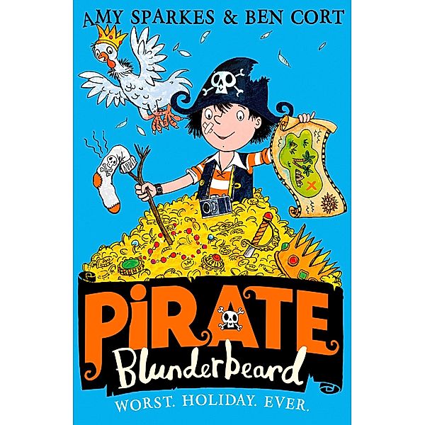 Pirate Blunderbeard: Worst. Holiday. Ever. / Pirate Blunderbeard Bd.2, Amy Sparkes