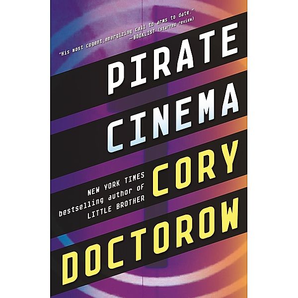 Pirate Cinema, Cory Doctorow