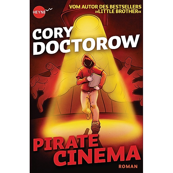 Pirate Cinema / Heyne fliegt, Cory Doctorow