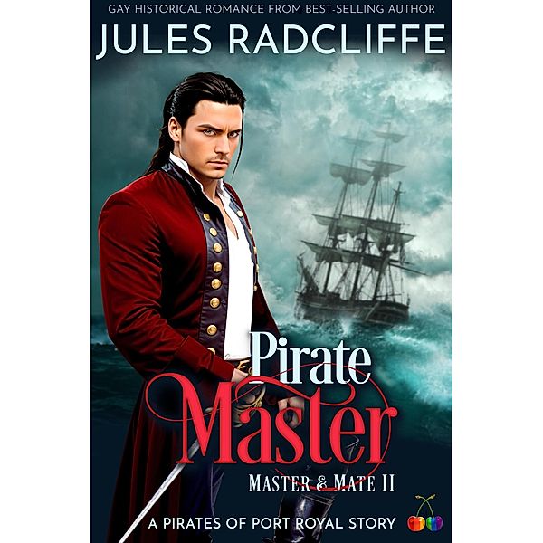 Pirate Master (Pirates of Port Royal: Master and Mate, #2) / Pirates of Port Royal: Master and Mate, Jules Radcliffe
