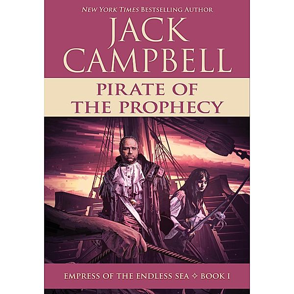 Pirate of the Prophecy / JABberwocky Literary Agency, Inc., Jack Campbell