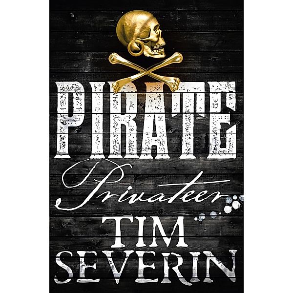 PIRATE: Privateer / Pirate Bd.4, Tim Severin