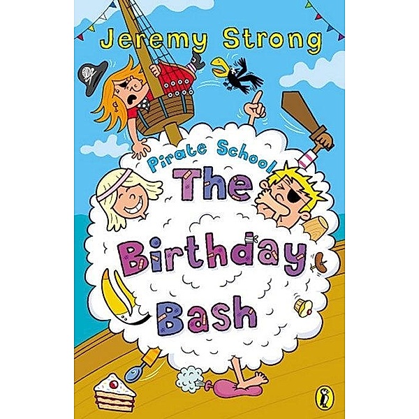 Pirate School: The Birthday Bash / Pirate School, Jeremy Strong