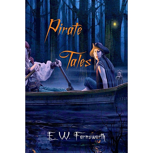 Pirate Tales, E. W. Farnsworth
