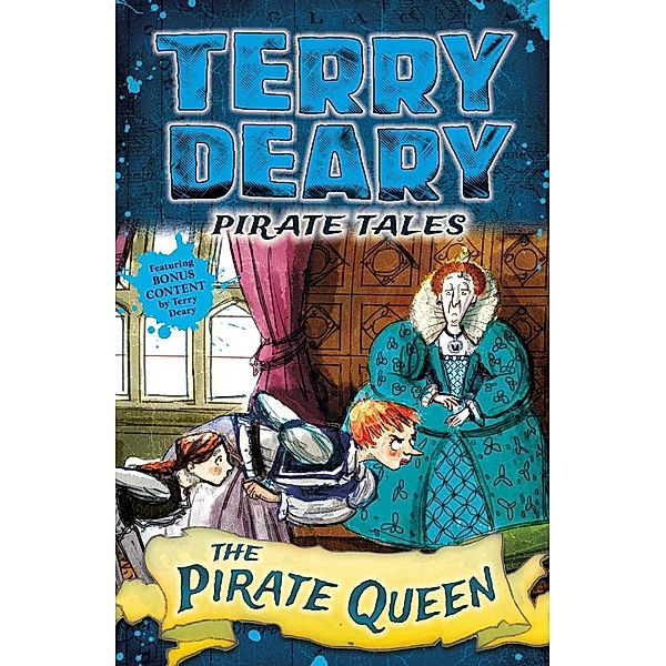 Pirate Tales: The Pirate Queen / Bloomsbury Education, Terry Deary