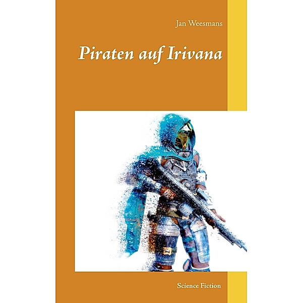 Piraten auf Irivana, Jan Weesmans