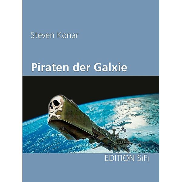 Piraten der Galaxie, Steven Konar