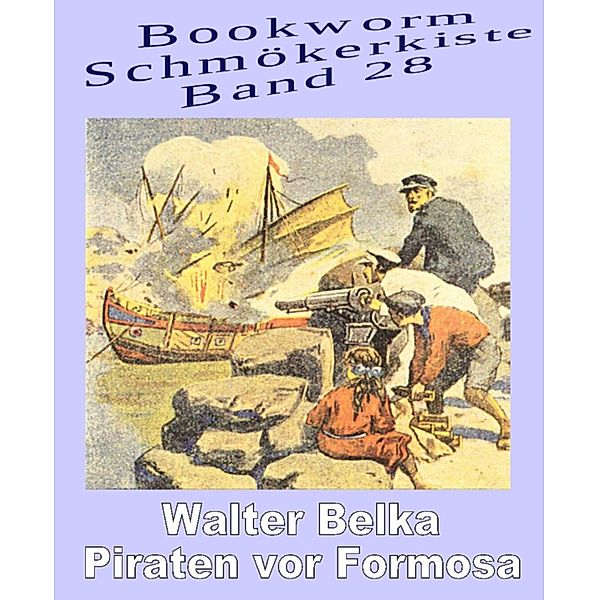 Piraten vor Formosa, Walter Belka