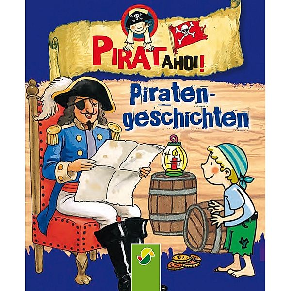 Piratengeschichten / Pirat ahoi! Bd.5, Brigitte Hoffmann