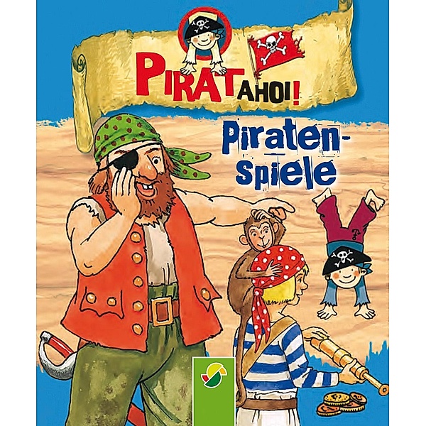 Piratenspiele / Pirat ahoi! Bd.4, Philip Kiefer
