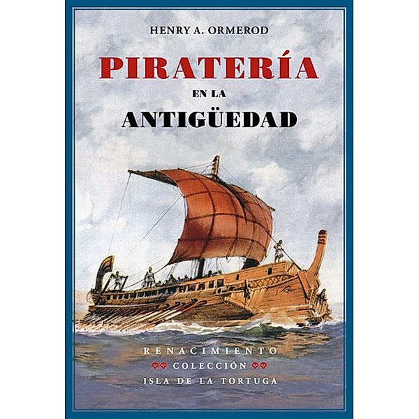 Piratería en la antigüedad / Isla de la Tortuga, Henry Ardene Ormerod