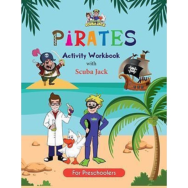 Pirates Activity Workbook / The Adventures of Scuba Jack, Beth Costanzo