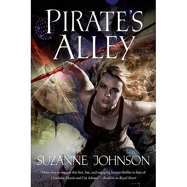 Pirate's Alley / Sentinels of New Orleans Bd.4, Suzanne Johnson