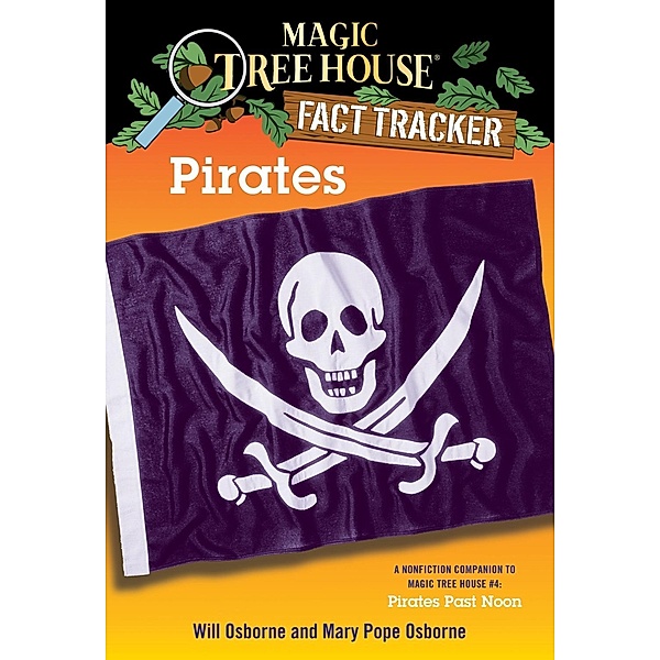 Pirates / Magic Tree House (R) Fact Tracker Bd.4, Mary Pope Osborne