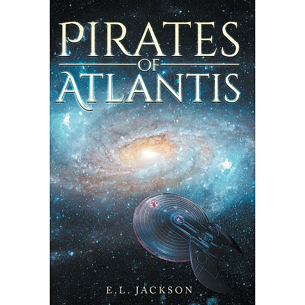 Pirates of Atlantis, E. L. Jackson