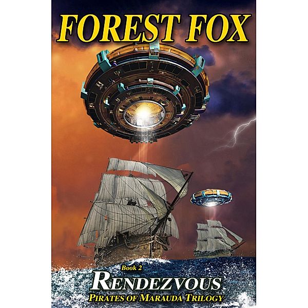 Pirates of Marauda: Rendezvous, Forest Fox, Robert D'Elia