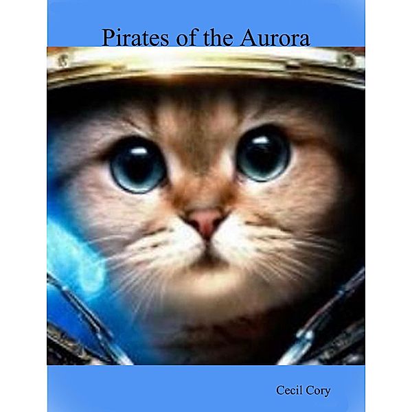 Pirates of the Aurora, Cecil Cory