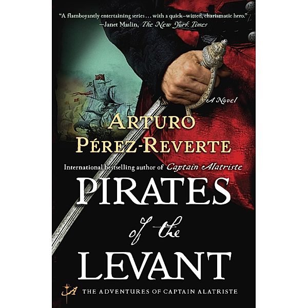 Pirates of the Levant / Captain Altriste Bd.6, Arturo Perez-Reverte