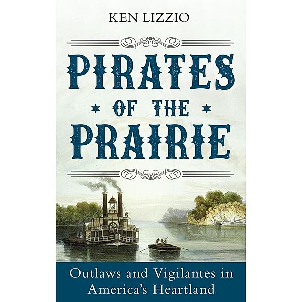 Pirates of the Prairie, Ken Lizzio