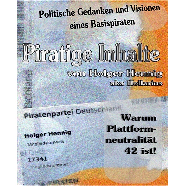 Piratige Inhalte, Holger Hennig